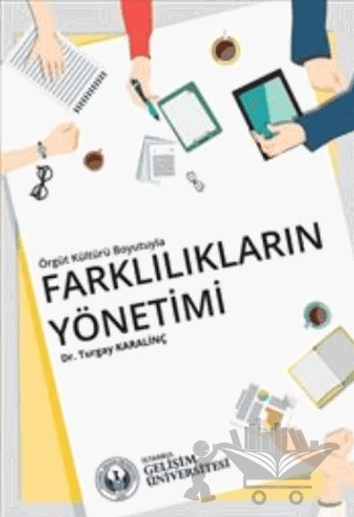 Örgüt Kültürü Boyutuyla Farklılıkların Yönetimi