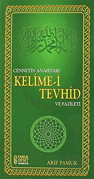 Cennetin Anahtarı Kelime-i Tevhid ve Fazileti (Dua-137)