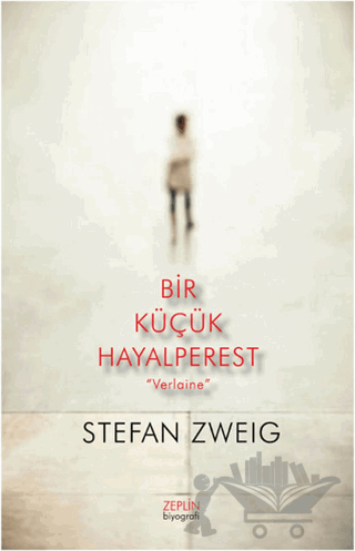 Bir Küçük Hayalperest “Verlaine”