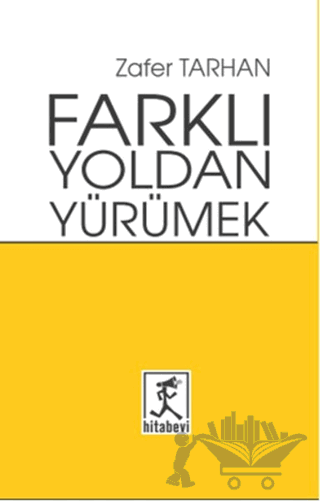Farklı Yoldan Yürümek