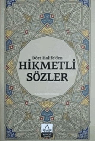 Dört Halifeden Hikmetli Sözler