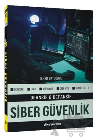 Ofansif ve Defansif Siber Güvenlik