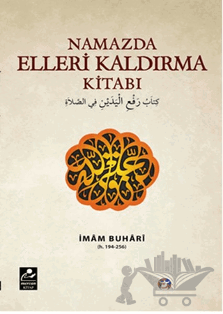 Namazda Elleri Kaldırma Kitabı