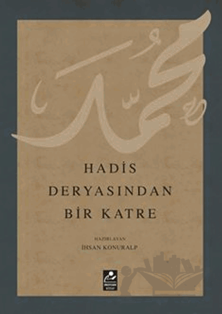 Hadis Deryasından Bir Katre