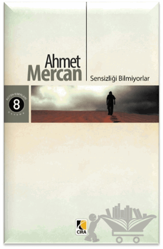 Sensizliği Bilmiyorlar