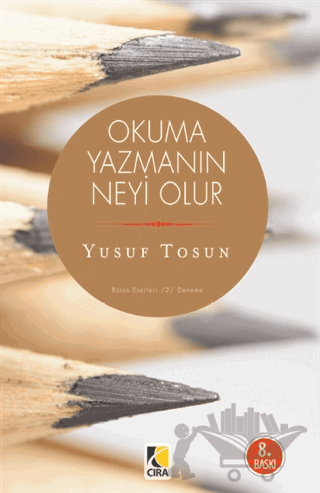 Okuma Yazmanın Neyi Olur