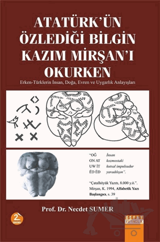 Atatürk'ün Özlediği Bilgin Kazım Mirşan'ı Okurken