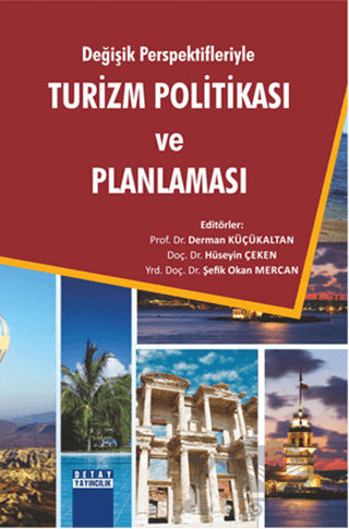 Değişik Perspektifleriyle Turizm Politikası ve Planlaması