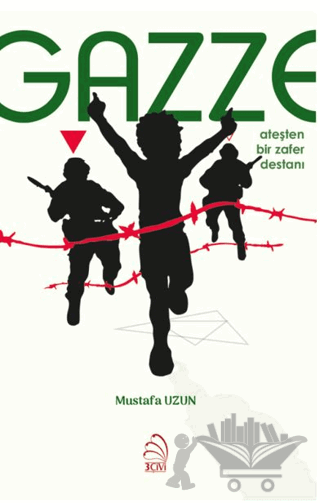 Gazze: Ateşten Bir Zafer Destanı