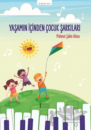 Yaşamın İçinden Çocuk Şarkıları