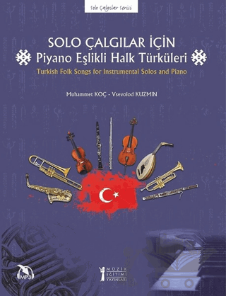 Solo Çalgılar İçin Piyano Eşlikli Halk Türküleri