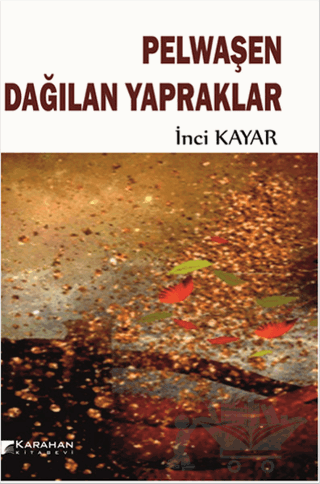 Pelwaşen Dağılan Yapraklar