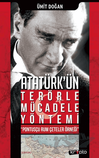 Atatürk'ün Terörle Mücadele Yöntemi