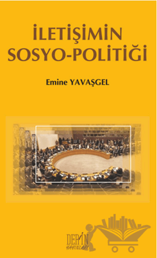 İletişimin Sosyo - Politiği