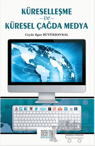 Küreselleşme ve Küresel Çağda Medya