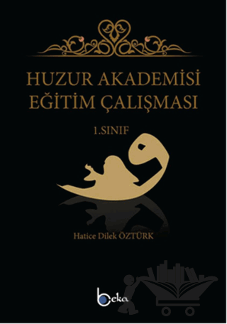 Huzur Akademisi Eğitim Çalışması 1. Sınıf