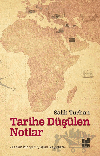 Tarihe Düşülen Notlar