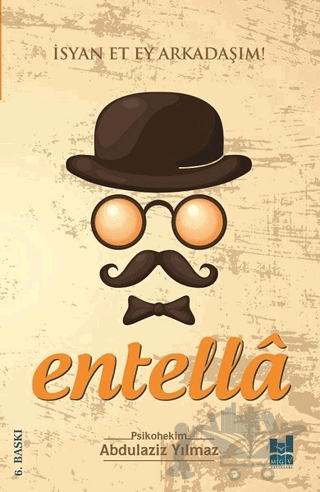 Entella - İsyan Et Ey Arkadaşım!