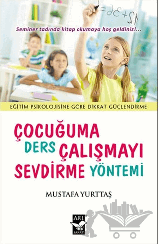 Çocuğuma Ders Çalışmayı Sevdirme Yöntemi