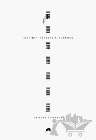 Tanrının Yükseklik Korkusu
