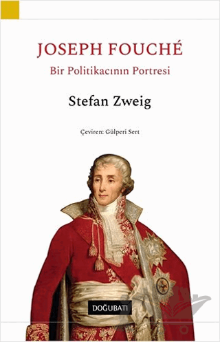 Joseph Fouche - Bir Politikacının Portresi