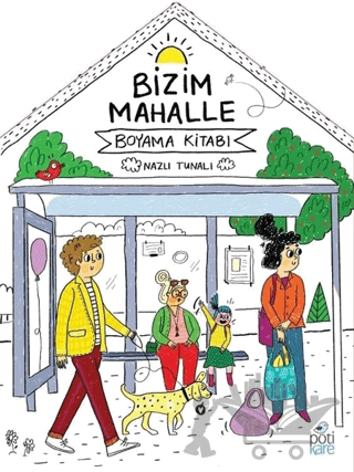 Bizim Mahalle - Boyama Kitabı