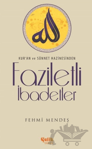 Faziletli İbadetler