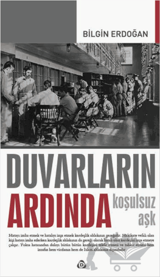 Duvarların Ardında - Koşulsuz Aşk
