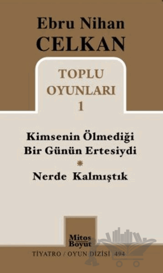 Toplu Oyunları 1 Kimsenin Ölmediği Günün Ertesiydi - Nerde Kalmıştık
