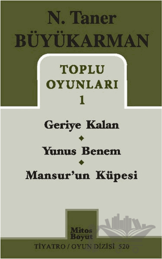 Toplu Oyunları - 1: Geriye Kalan - Yunus Benem - Mansur'un Küpesi