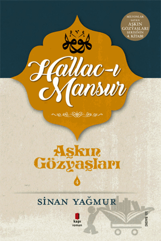 Hallac-ı Mansur - Aşkın Gözyaşları 4