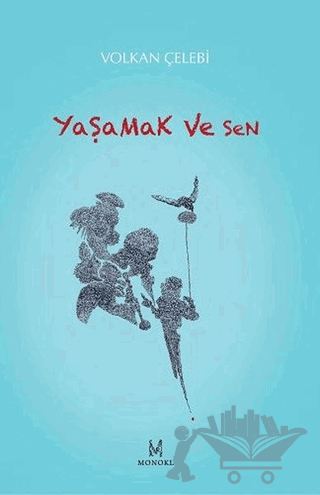 Yaşamak ve Sen