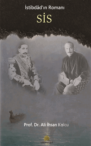 İstibdad’ın Romanı Sis