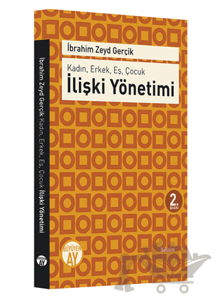Kadın, Erkek, Eş, Çocuk : İlişki Yönetimi