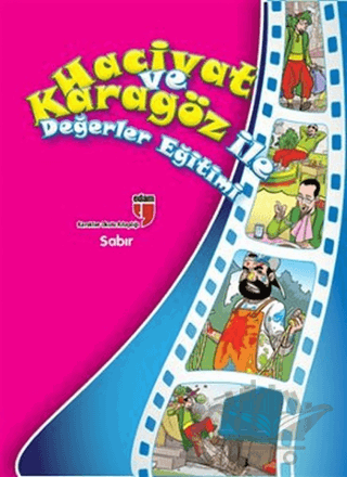 Sabır - Hacivat ve Karagöz ile Değerler Eğitimi