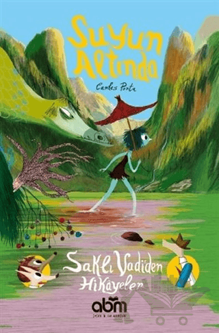 Suyun Altında - Saklı Vadi’den Hikayeler