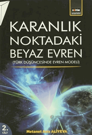 Karanlık Noktadaki Beyaz Evren 2. Cilt
