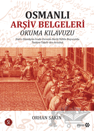Osmanlı Arşiv Belgeleri Okuma Kılavuzu