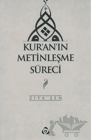 Kur’an’ın Metinleşme Süreci