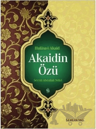 Akaidin Özü - Hulasa-i Akaid