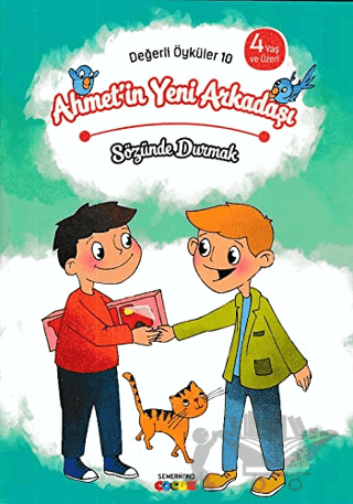 Ahmet'in Yeni Arkadaşı - Sözünde Durmak