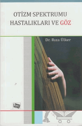Otizm Spektrumu Hastalıkları ve Göz