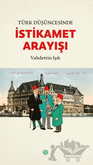 Türk Düşüncesinde İstikamet Arayışı