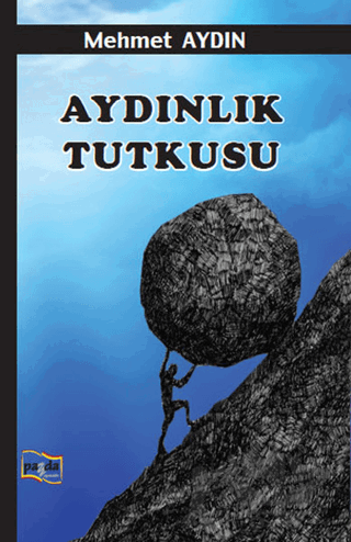 Aydınlık Tutkusu