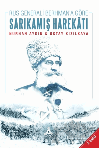 Rus Generali Berhman'a Göre Sarıkamış Harekatı