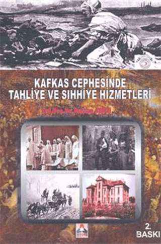 Kafkas Cephesinde Tahliye ve Sıhhiye Hizmetleri