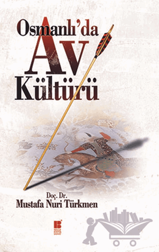 Osmanlı’da Av Kültürü