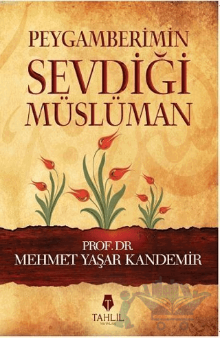 Peygamberimin Sevdiği Müslüman