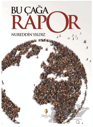 Bu Çağa Rapor
