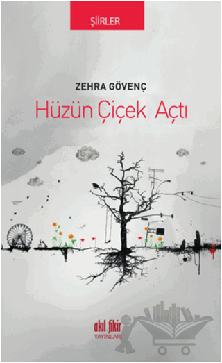 Hüzün Çiçek Açtı